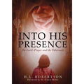 Into His Presence - Paperback