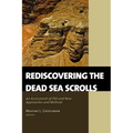 Rediscovering the Dead Sea Scrolls: An Assessment of Old and New Approaches and Methods - Paperback