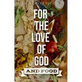 For the Love of God and Food - Paperback