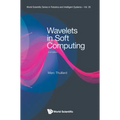 Wavelets Soft Computing (2nd Ed) - Hardcover