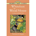 Whitefoot the Wood Mouse: In Easy-To-Read Type - Paperback