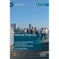 Internal Diversity: Iranian Germans Between Local Boundaries and Transnational Capital - Hardcover