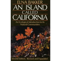 An Island Called California: An Ecological Introduction to Its Natural Communities - Paperback