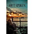 soft spoken - Paperback
