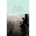 The Tiger in the Smoke - Hardcover