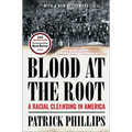 Blood at the Root: A Racial Cleansing in America - Paperback