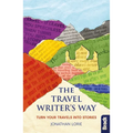 The Travel Writer's Way: Turn Your Travels Into Stories - Paperback