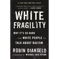White Fragility: Why It's So Hard for White People to Talk about Racism - Hardcover