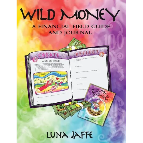 Wild Money: A Financial Field Guide and Journal - Paperback