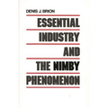 Essential Industry and the Nimby Phenomenon - Hardcover