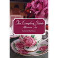The Everyday Soirée: Afternoon Tea - Paperback