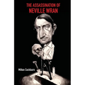 The Assassination of Neville Wran - Paperback