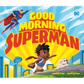 Good Morning, Superman - Board Book