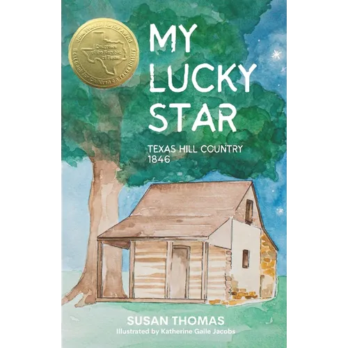My Lucky Star: Texas Hill Country 1846 - Paperback