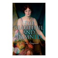 The Beautiful and Damned - Paperback