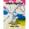 Heads Together: Weed and the Underground Press Syndicate, 1965-1973 - Paperback