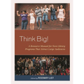 Think Big!: A Resource Manual for Teen Library Programs That Attract Large Audiences - Paperback