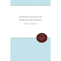 Industrial Location and Community Development - Paperback