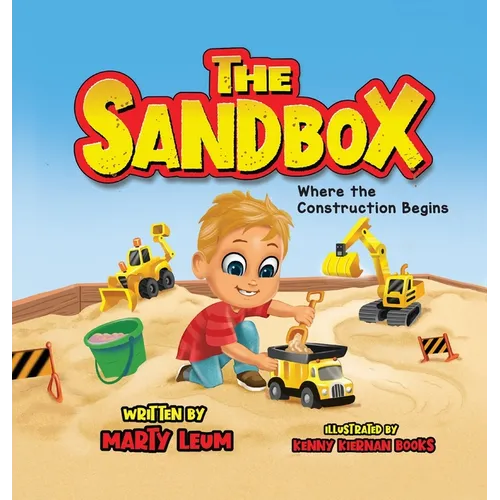 The Sandbox: Where the Construction Begins - Hardcover
