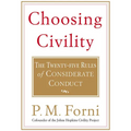 Choosing Civility: The Twenty-Five Rules of Considerate Conduct - Paperback