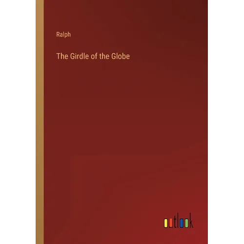 The Girdle of the Globe - Paperback