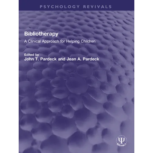 Bibliotherapy: A Clinical Approach for Helping Children - Paperback