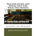 Teacher Guide and Novel Unit for Walk Two Moons: Lessons on Demand - Paperback