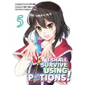 I Shall Survive Using Potions (Manga) Volume 5: Volume 5 - Paperback