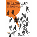 Mind the Gap: The Narrative Power of Illustrations and Drawings - Hardcover