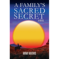 A Family's Sacred Secret - Paperback