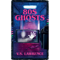 80s Ghosts - Paperback
