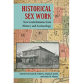 Historical Sex Work: New Contributions from History and Archaeology - Hardcover