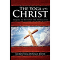The Yoga of the Christ: (A Gnostic Audio Selection, Includes Free Access to Streaming Audio Book) - Paperback