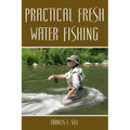 Practical Fresh Water Fishing - Paperback