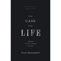 The Case for Life: Equipping Christians to Engage the Culture (Second Edition) - Paperback
