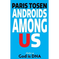 Androids Among Us - Paperback