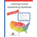 Learning Cursive Handwriting Workbook: Cursive Handwriting Workbook: Learn about the 50 States while Learning Cursive Writing - Paperback