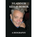 Vladimir Keilis-Borok: A Biography - Hardcover