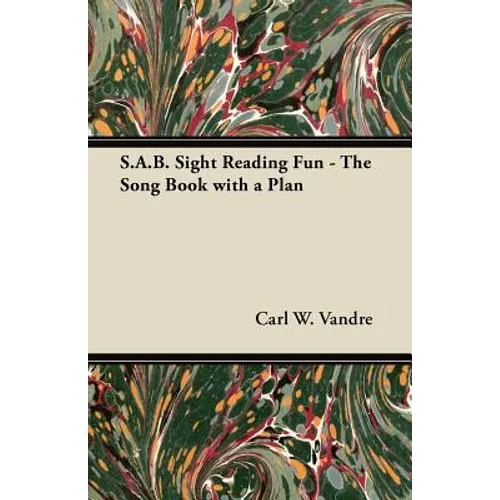 S.A.B. Sight Reading Fun - The Song Book with a Plan - Paperback