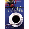 The New York Times Café Crosswords: Light and Easy Puzzles - Paperback