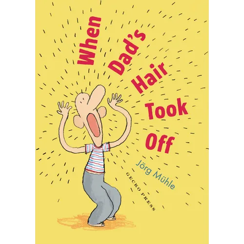 When Dad's Hair Took Off - Hardcover