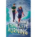 The Only Light Left Burning - Hardcover
