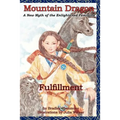 Mountain Dragon: Fulfillment: A New Myth of the Enlightened Feminine - Paperback