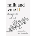 Milk and Vine II - Paperback