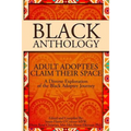 Black Anthology: Adult Adoptees Claim Their Space - Paperback