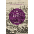 Global Refuge: Huguenots in an Age of Empire - Hardcover