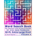 Word Search Book For Seniors: Pro Vision Friendly, 51 Zig Zag Puzzles, 30 Pt. Extra Large Print, Vol. 6 - Paperback