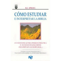 Cómo Estudiar E Interpretar La Biblia - Paperback