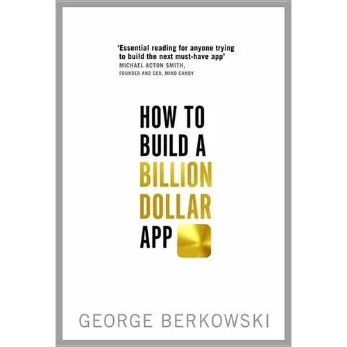 How to Build a Billion Dollar App - Paperback