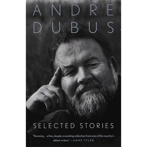 Selected Stories of Andre Dubus - Paperback